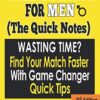 Online Dating For Men: (The Quick Notes) 3rd Edition: Wasting Time? Find Your Match Faster with Game Changer Quick Tips - (2nd Edition) - Image 2