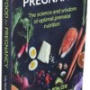 Real Food for Pregnancy: The Science and Wisdom of Optimal Prenatal Nutrition - Image 4