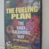 The Fueling Plan : The Body Balancing Way : Food & Nutrition for a New You & a Healthy Lifestyle - Image 2